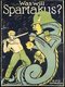 Germany: 'Was will Spartakus?' ('What does Spartakus Represent?'). Spartacus League poster featuring worker cutting the hydra-heads of new militarism, capitalism and the aristocracy issued by the Communist Party of Germany, 1919