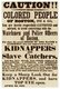 USA: A poster dated April 24, 1851 warning black people in Boston to beware of authorities who acted as slave catchers