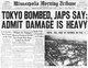 USA / Japan: 'Tokyo Bombed', headlines of the Minneapolis Morning Tribune, 18 April 1942. In fact the damage inflicted was not particularly heavy, but the Doolittle Raid boosted US morale at the same time as it damaged Japanese morale