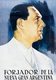 Argentina: Juan Peron (1895-1974), 'Forjador de la Nueva Gran Argentina' (Forger of a New, Great Argentina), propaganda poster, Buenos Aires, c. 1950. Saul Bobobio (CC BY-SA 3.0 License)