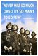 UK / United Kingdom: 'Never was so much owed by so many to so few', A poster quoting Churchill's words on the pilots of the Battle of Britain, c. 1941